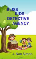 Bliss Kids Detective Agency: (in color) 1970560126 Book Cover