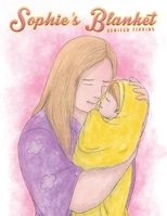 Sophie's Blanket 1398414344 Book Cover