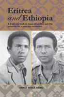 Eritrea and Ethiopia: A Front Row Look at Issues of Conflict Ant the Potential for a Peaceful Resolution 1569024308 Book Cover