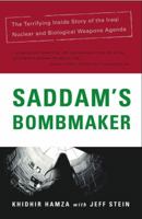 Saddam's Bombmaker: The Daring Escape of the Man Who Built Iraq's Secret Weapon 0743211359 Book Cover