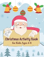 Christmas Activity Book for Kids: A Creative Holiday Coloring pages, Trace Letters- Drawing- Word Search, Maze- Games- Dot to Dot and More! Activities B08N1KCGGL Book Cover