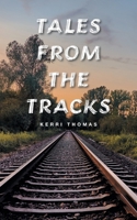 Tales from the Tracks 166327049X Book Cover