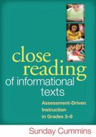 Close Reading of Informational Texts: Assessment-Driven Instruction in Grades 3-8 1462507816 Book Cover