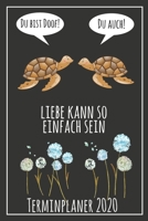 Du bist doof! Du auch! Liebe kann so einfach sein Jahresplaner 2020: Jahresplaner von September 2019 bis Dezember 2020 mit Schildkr�ten Planer mit 174 Seiten in wei� im Format A5 mit gl�nzendem Soft C 1699218455 Book Cover