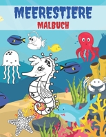 Meerestiere Malbuch: Malbuch für Kinder mit Meerestieren der Unterwasserwelt zum Ausmalen | Ausmalbilder von ... Delfinen und mehr | B08L3XC9K6 Book Cover