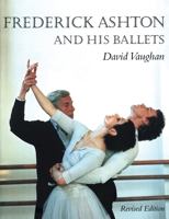 Frederick Ashton and His Ballets 0394410858 Book Cover