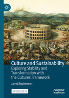 Culture and Sustainability: Exploring Stability and Transformation with the Cultures Framework 3031255178 Book Cover