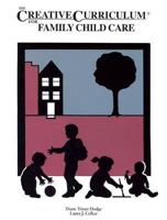 Creative Curriculum for Family Child Care 0960289275 Book Cover