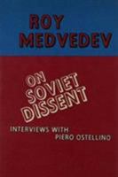 On Soviet Dissent: Interviews With Piero Ostellino 0231048122 Book Cover