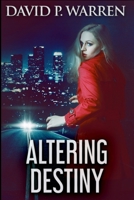 Altering Destiny 1715550374 Book Cover