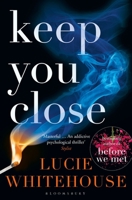 Keep You Close 1410495523 Book Cover