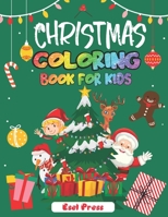 Christmas Coloring Book for Kids: 50 enchanting illustrations, Santa, christmas trees, snowman, Fun, easy and creative activities for boys, girls adults | Christmas Gift or Present for Kids B08NZ6XYC4 Book Cover