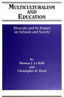 Multiculturalism and Education: Diversity and Its Impact on Schools and Society 0791419401 Book Cover