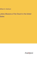 Letters Missions of the Church in the United States 3382195674 Book Cover