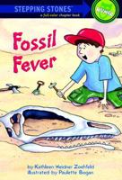 Fossil Fever (Road to Reading Mile 4 (First Chapter Books)) 0307264009 Book Cover