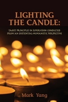 Lighting the Candle: Taoist Principles in Supervision Conducted from an Existential-Humanistic Perspective 1939686652 Book Cover