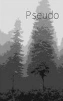 Pseudo 154412189X Book Cover