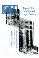 Beyond the Established Legal Orders: Policy Interconnections between the EU and the Rest of the World 1849461481 Book Cover