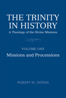 The Trinity in History: Missions and Processions 1442645946 Book Cover