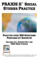 Praxis Social Studies Practice!: Practice Test Questions for the Praxis Social Studies Test 1772451193 Book Cover