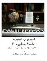 Musical Keyboard Evangelism: Spreading the Gospel Using Music 1461152925 Book Cover