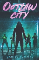 Outlaw City (The World City Saga) B0DW95CHPR Book Cover