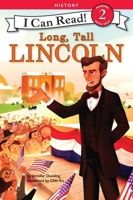 I Can Read!™ Level 2 - History: Long, Tall Lincoln 0062432559 Book Cover