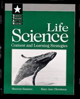 Life Science: Content and Learning Strategies 0801303478 Book Cover