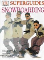 Snowboarding (DK Superguide) 0751367311 Book Cover
