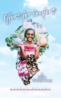 Effort for Comfort: A Little Girl's Journey 0228879957 Book Cover