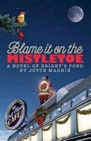 Blame It On The Mistletoe B008SLYOUU Book Cover