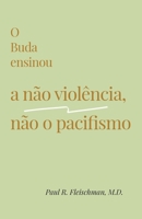 O Buda ensinou a não violência, não o pacifismo 1681725738 Book Cover