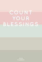 Count Your Blessings: Cute Inspirational Quote Planner 2020 - 6x9 100 Pages with Calendar + US and UK Holidays + Monthly and Weekly Organizer + Habit Tracker and Password Keeping Notebook 1698517963 Book Cover