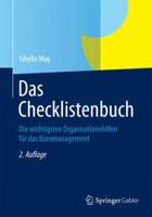 Das Checklistenbuch: Die Wichtigsten Organisationshilfen Fur Das Buromanagement 3834947008 Book Cover