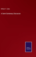 A Semi-Centenary Discourse 3375159552 Book Cover