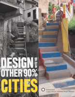 Design with the Other 90%: Cities 0910503834 Book Cover