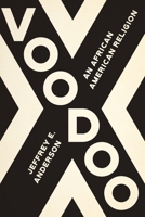 Voodoo: An African American Religion 0807181323 Book Cover