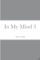 In My Mind 3 1387444557 Book Cover