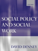 Social Policy and Social Work 0198781490 Book Cover