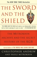 The Sword and the Shield: The Mitrokhin Archive and the Secret History of the KGB 0465003125 Book Cover