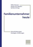 Familienunternehmer Heute: Herausforderungen, Strategien, Erfahrungen 3409189769 Book Cover