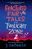 Fractured Fairy Tales of the Twilight Zone, #2 B0DSS7114L Book Cover