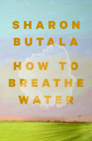 How to Breathe Water 1990601960 Book Cover