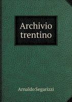 Archivio Trentino 5518973713 Book Cover