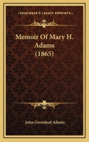 Memoir Of Mary H. Adams 1104189992 Book Cover