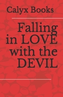 Falling in LOVE with the DEVIL: Calyx Books B08F6QNP8V Book Cover