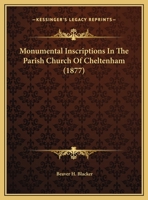 Monumental Inscriptions In The Parish Church Of Cheltenham 1104297981 Book Cover