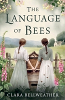 The Language of Bees B0GDT299X2 Book Cover