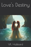 Love's Destiny B096TRXPSK Book Cover