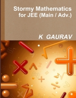 Stormy Mathematics for JEE (Main/Adv.) 1304690199 Book Cover